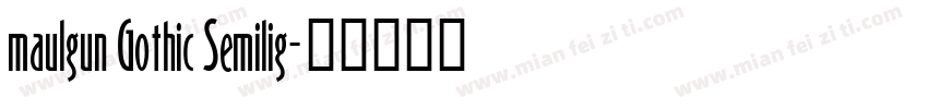 maulgun Gothic Semilig字体转换